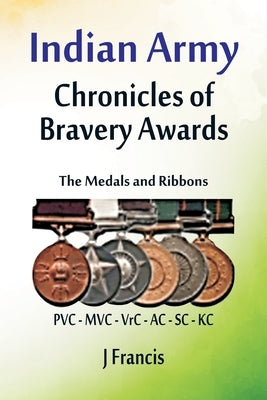 Indian Army: The Medals and Ribbons Paperback Vij Books India