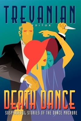 Death Dance: Suspenseful Stories of the Dance Macabre Paperback Cumberland House Publishing