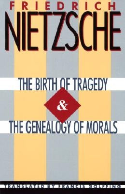 Paperback of The Birth of Tragedy and The Genealogy of Morals by Anchor Books, showing the book covers and titles.