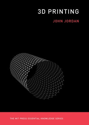 3D Printing by Jordan, John M.
