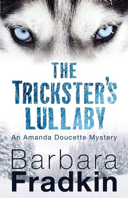 The Trickster's Lullaby: An Amanda Doucette Mystery Paperback Dundurn Press
