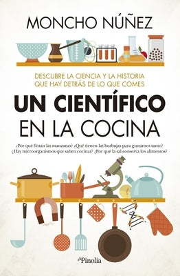 Un Científico En La Cocina by Nunez Centella, Moncho