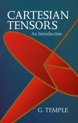 Cartesian Tensors: An Introduction Paperback Dover Publications