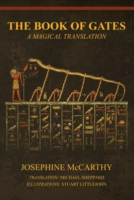 The Book of Gates: A Magical Translation by McCarthy, Josephine