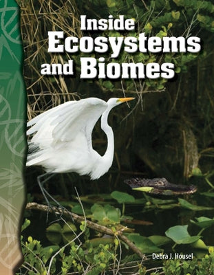 Inside Ecosystems and Biomes Paperback Teacher Created Materials