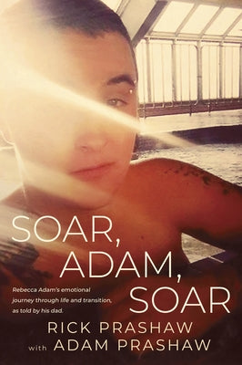 Soar, Adam, Soar by Prashaw, Rick