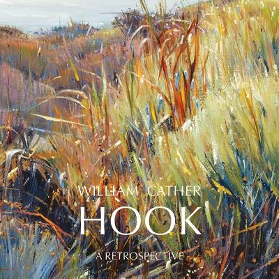 William Cather Hook: A Retrospective by McGarry, Susan Hallsten