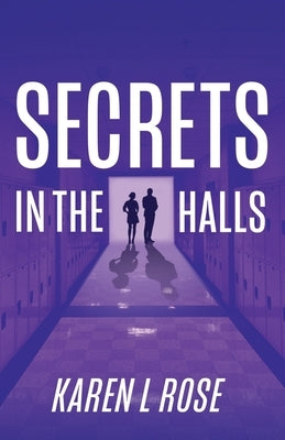 Secrets in the Halls Paperback Karen L Rose
