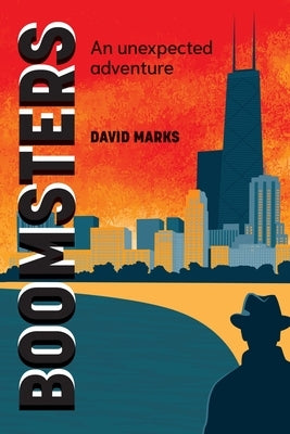 Boomsters: An Unexpected Adventure by Marks, David
