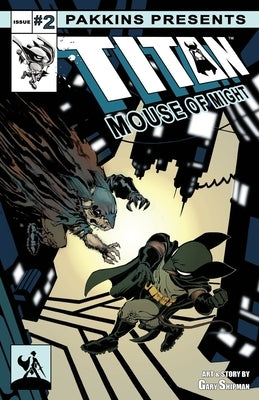 Titan Mouse of Might Issue #2 by Shipman, Gary