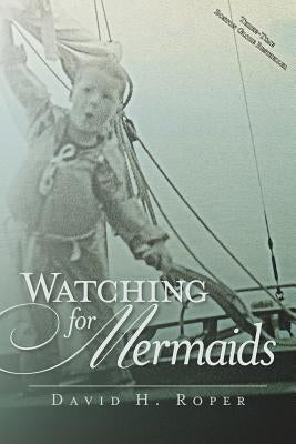 Watching for Mermaids Paperback Points East Publishing, Inc.