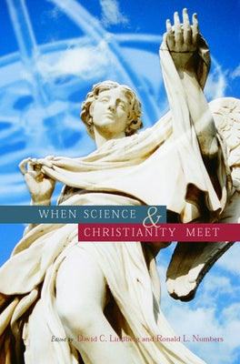 When Science & Christianity Meet Paperback University of Chicago Press