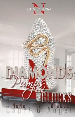 Diamonds Pumps and Glocks Paperback Createspace Independent Publishing Platform