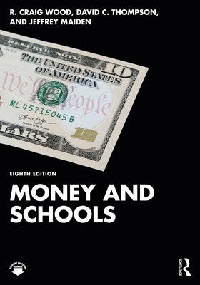 Money and Schools by Wood, R. Craig