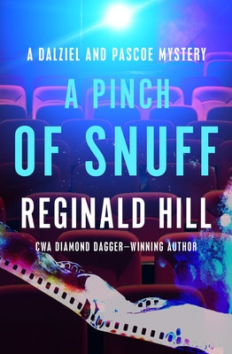 A Pinch of Snuff by Hill, Reginald