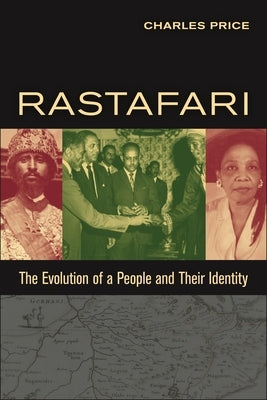 Rastafari: The Evolution of a People and Their Identity by Price, Charles