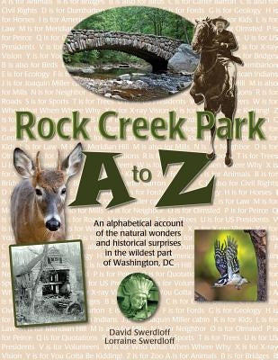 Rock Creek Park A to Z by Swerdloff, David