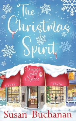 The Christmas Spirit: a fabulous festive feel-good fireside read Paperback Susan Buchanan Author