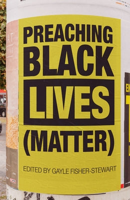 Preaching Black Lives (Matter) Paperback Church Publishing