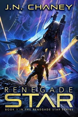 Renegade Star: An Intergalactic Space Opera Adventure Paperback Independently Published