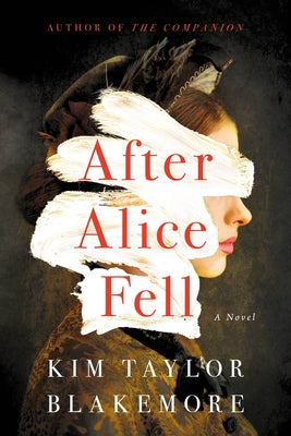 After Alice Fell Lake Union Publishing
