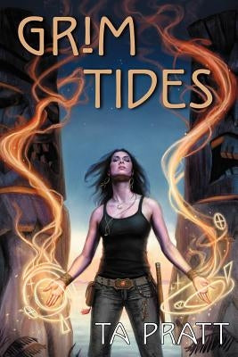 Grim Tides by Pratt, T. A.