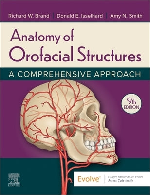 Anatomy of Orofacial Structures: A Comprehensive Approach Paperback Mosby