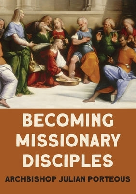 Becoming Missionary Disciples Paperback Connor Court Publishing Pty Ltd