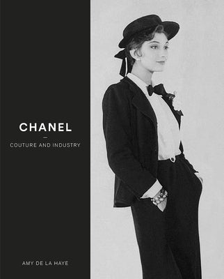 Chanel: Couture and Industry by de la Haye, Amy