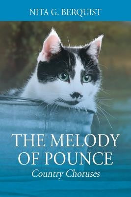 The Melody of Pounce: Country Choruses Paperback Outskirts Press