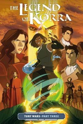 The Legend of Korra: Turf Wars Part Three by DiMartino, Michael Dante