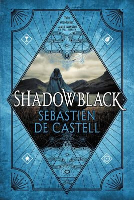 Shadowblack by De Castell, Sebastien