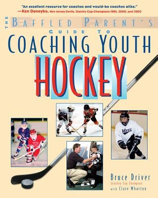 The Baffled Parent's Guide to Coaching Youth Hockey Paperback International Marine Publishing
