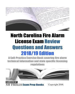 North Carolina Fire Alarm License Exam Review Questions and Answers: A Self-Practice Exercise Book covering fire alarm technical information and state by Examreview