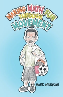 Making Math Fun Through Movement Paperback Archway Publishing