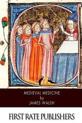 Medieval Medicine Paperback Createspace Independent Publishing Platform