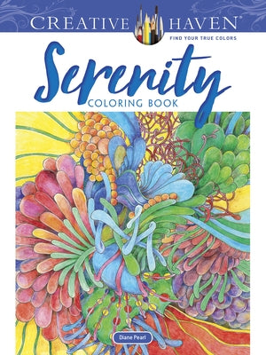 Creative Haven Serenity Coloring Book by Pearl, Diane