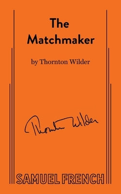 Matchmaker by Wilder, Thornton