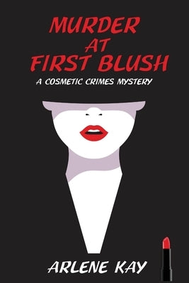 Murder at First Blush: A Cosmetic Crimes Mystery Paperback Level Best Books