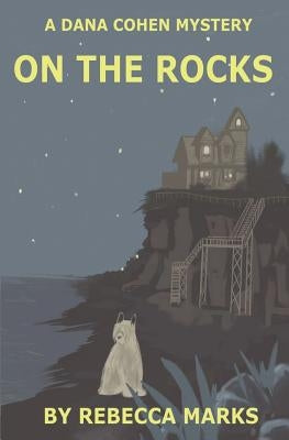On the Rocks: A Dana Cohen Mystery Paperback Black Opal Books