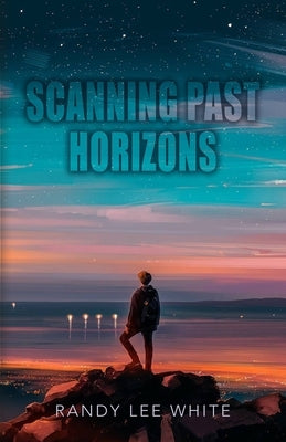 Scanning Past Horizons Paperback Poets Choice
