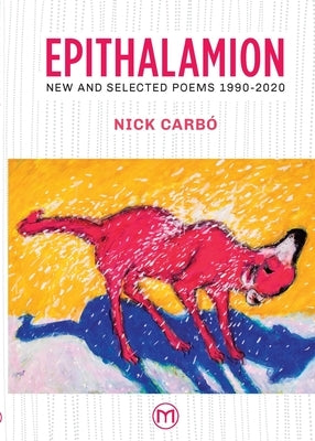 Epithalamion: New and Selected Poems 1990-2020 Paperback Milflores Publishing Inc.