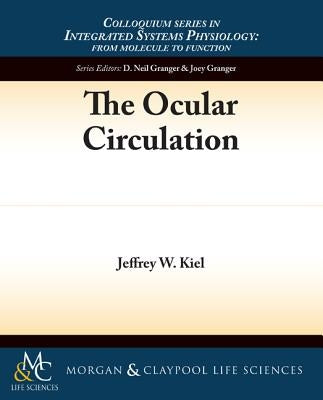 The Ocular Circulation Paperback Morgan & Claypool