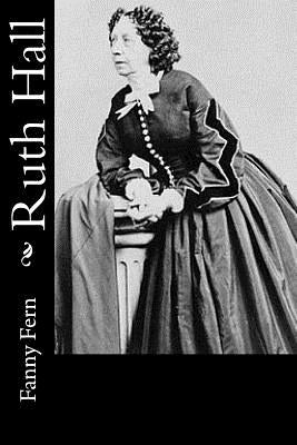 Ruth Hall Paperback Createspace Independent Publishing Platform
