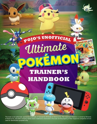 Pojo's Unofficial Ultimate Pokemon Trainer's Handbook Paperback Triumph Books (IL)