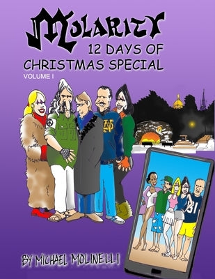 MOLARITY 12 Days of Christmas Special by Molinelli, Michael