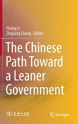 The Chinese Path Toward a Leaner Government by Li, Yining