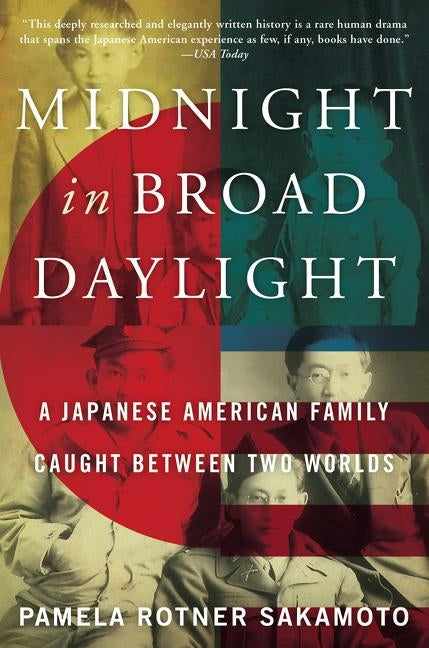 Midnight in Broad Daylight: A Japanese American Family Caught Between Two Worlds Paperback Harper Perennial