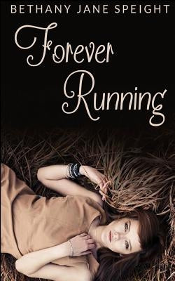 Forever Running (Teen Romance) Paperback Createspace Independent Publishing Platform