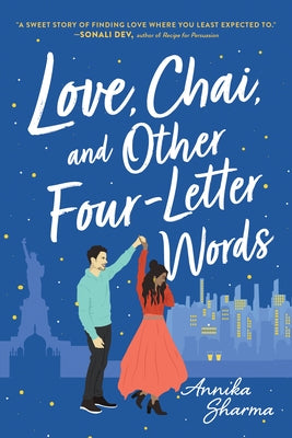 Love, Chai, and Other Four-Letter Words by Sharma, Annika